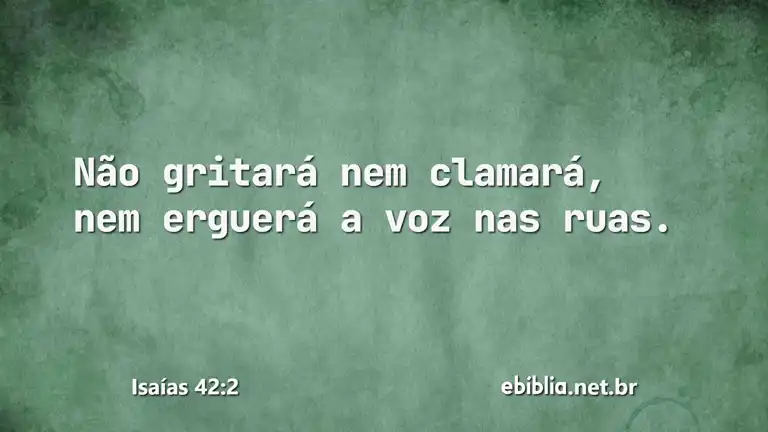 Isaías 42:2