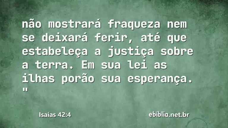 Isaías 42:4