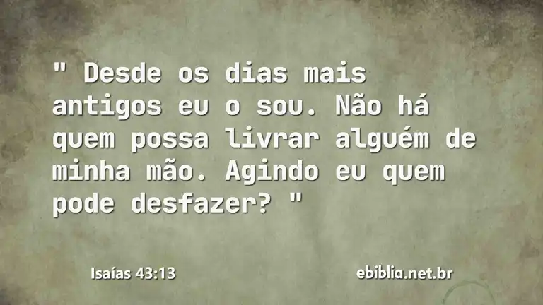 Isaías 43:13