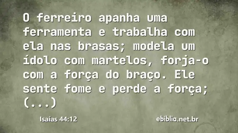 Isaías 44:12