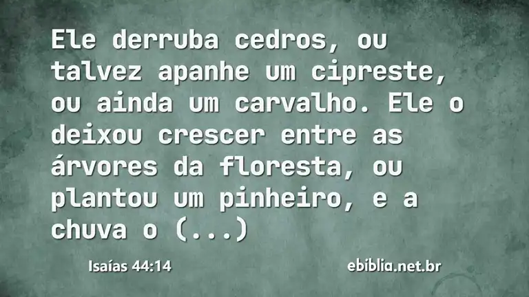 Isaías 44:14