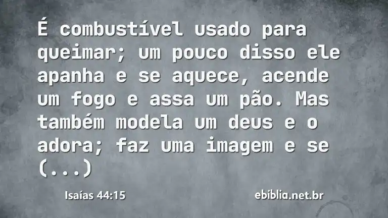 Isaías 44:15