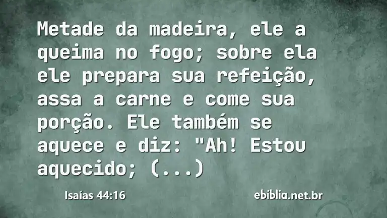 Isaías 44:16