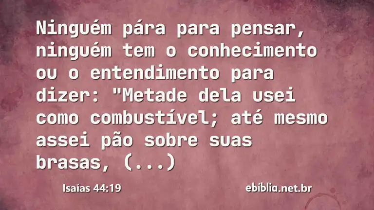 Isaías 44:19