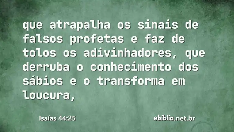 Isaías 44:25