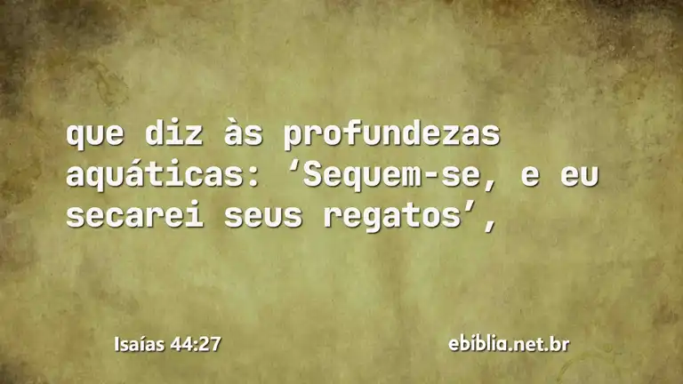 Isaías 44:27