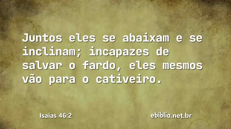 Isaías 46:2