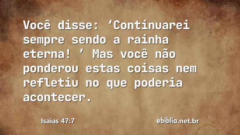 Isaías 47:7