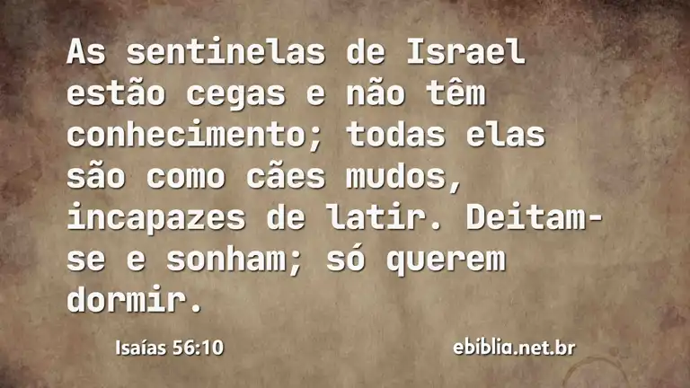 Isaías 56:10