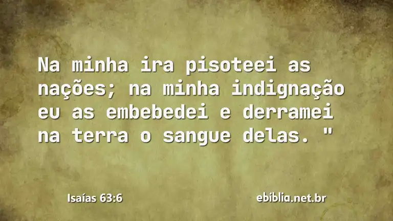 Isaías 63:6