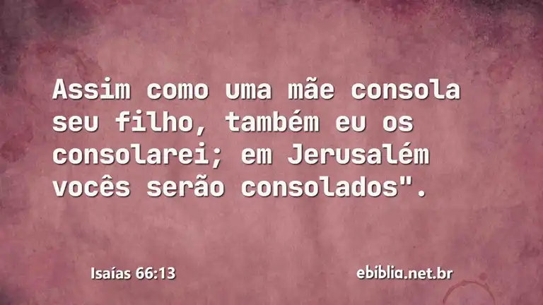 Isaías 66:13