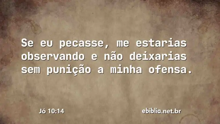 Jó 10:14