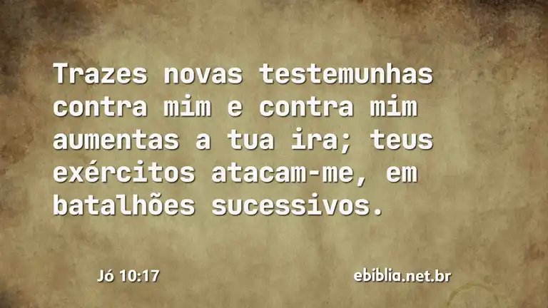 Jó 10:17