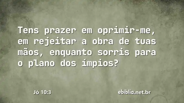 Jó 10:3