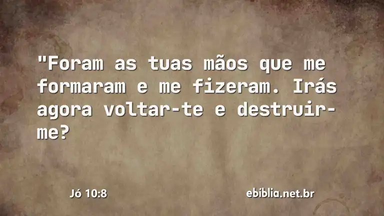 Jó 10:8