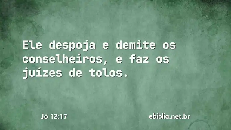 Jó 12:17