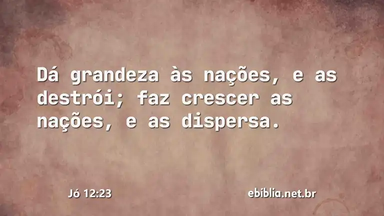 Jó 12:23