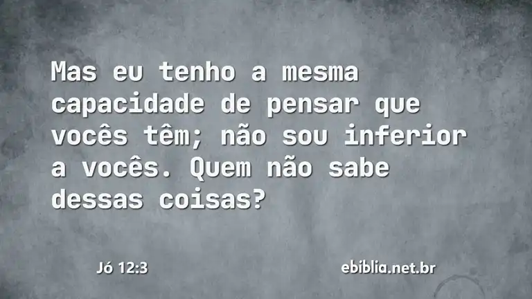 Jó 12:3