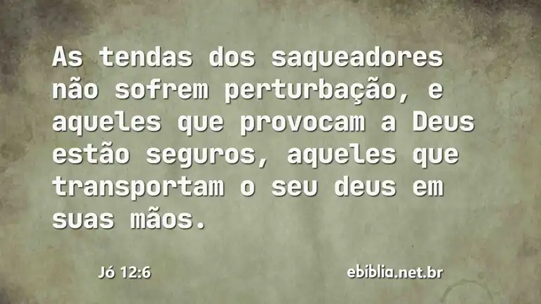 Jó 12:6