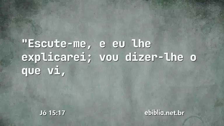 Jó 15:17