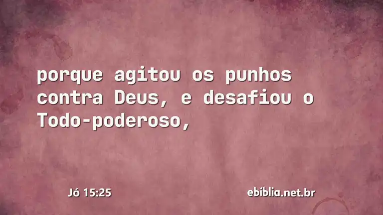 Jó 15:25