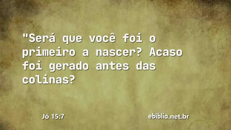 Jó 15:7