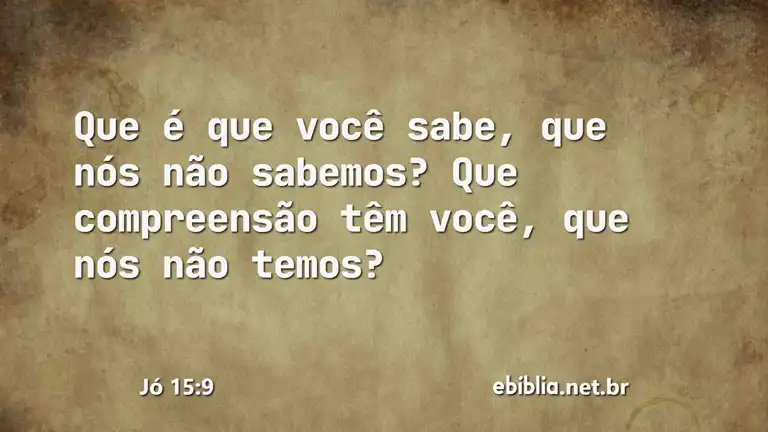 Jó 15:9