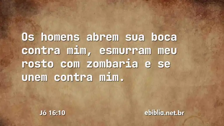 Jó 16:10