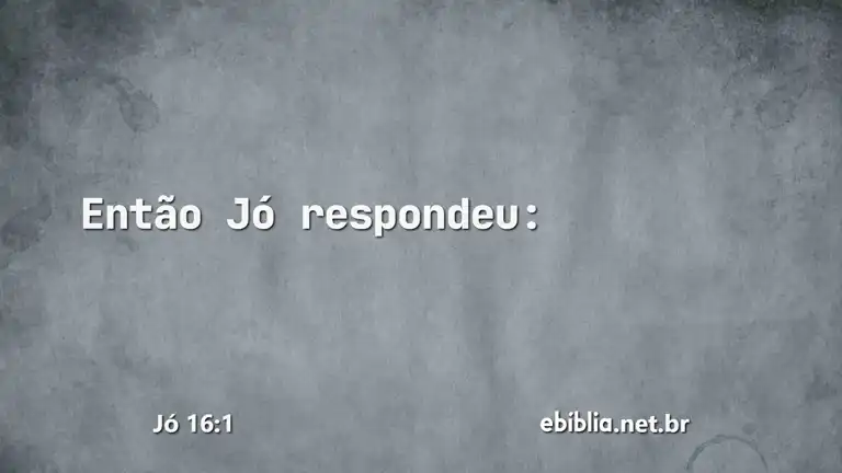 Jó 16:1