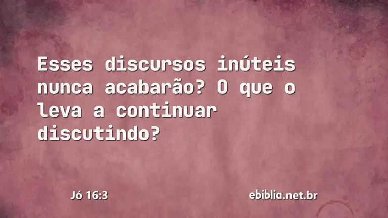 Jó 16:3