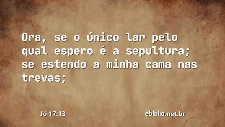 Jó 17:13