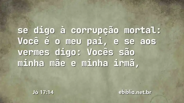 Jó 17:14