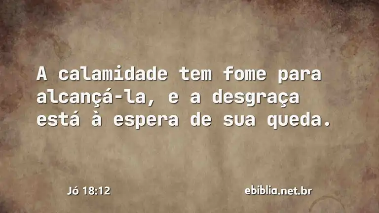 Jó 18:12