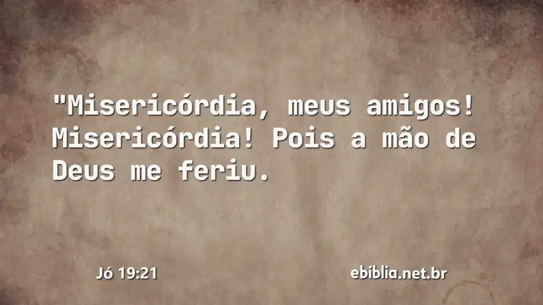 Jó 19:21