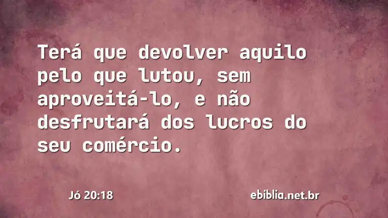 Jó 20:18