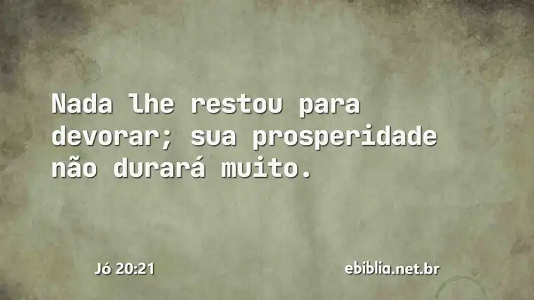 Jó 20:21