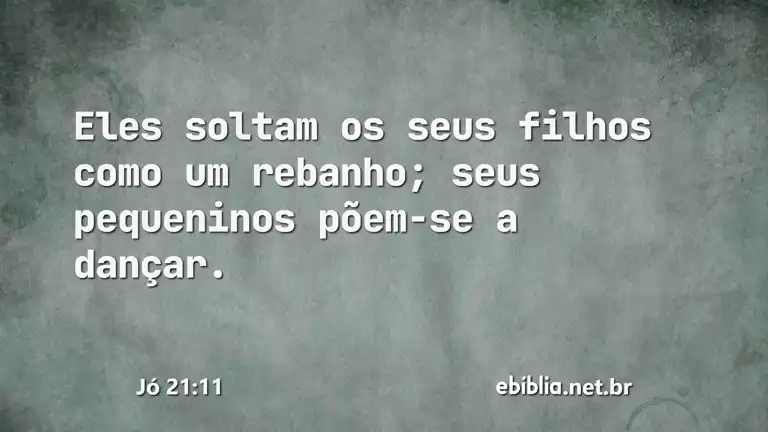 Jó 21:11