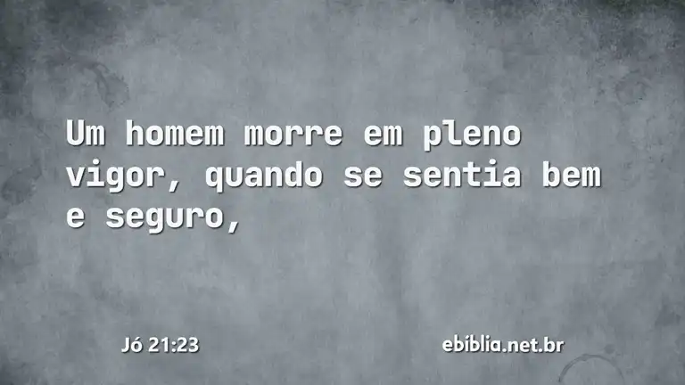 Jó 21:23