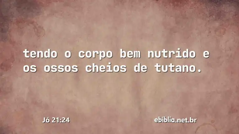 Jó 21:24