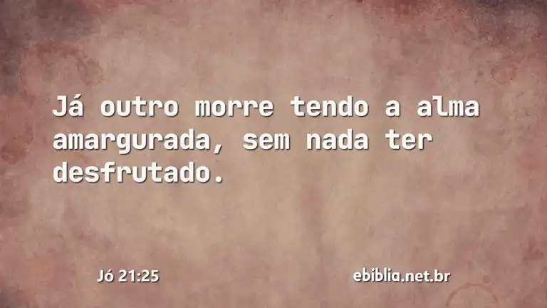 Jó 21:25