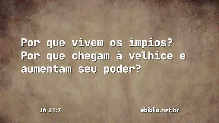 Jó 21:7