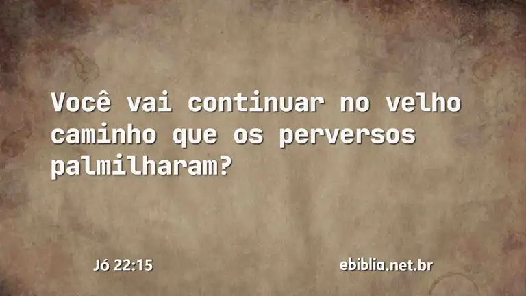 Jó 22:15