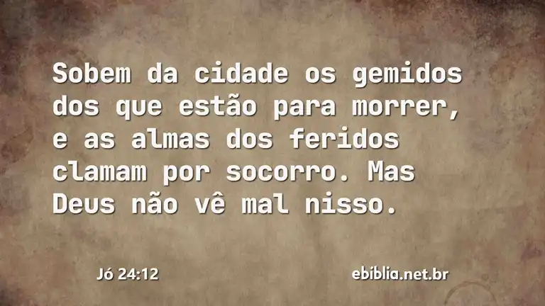 Jó 24:12