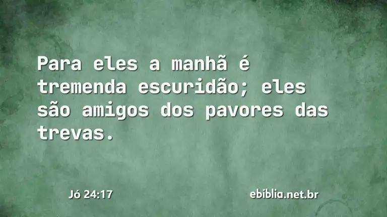 Jó 24:17