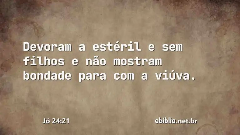 Jó 24:21