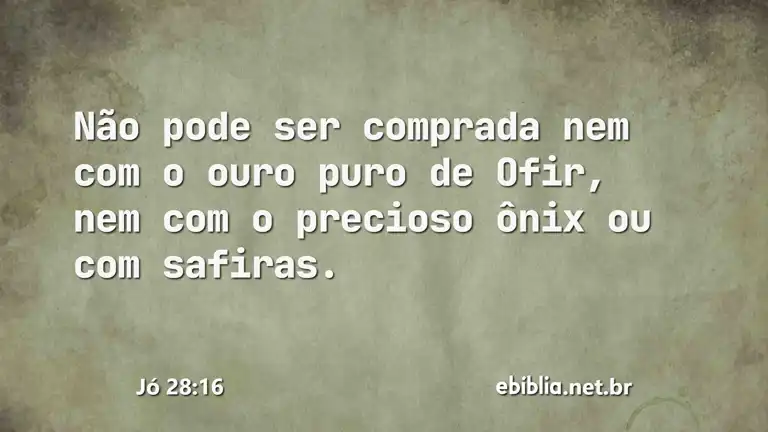 Jó 28:16