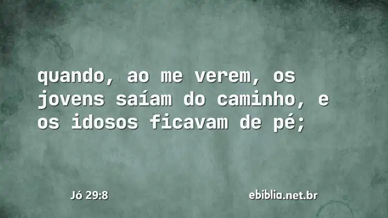 Jó 29:8