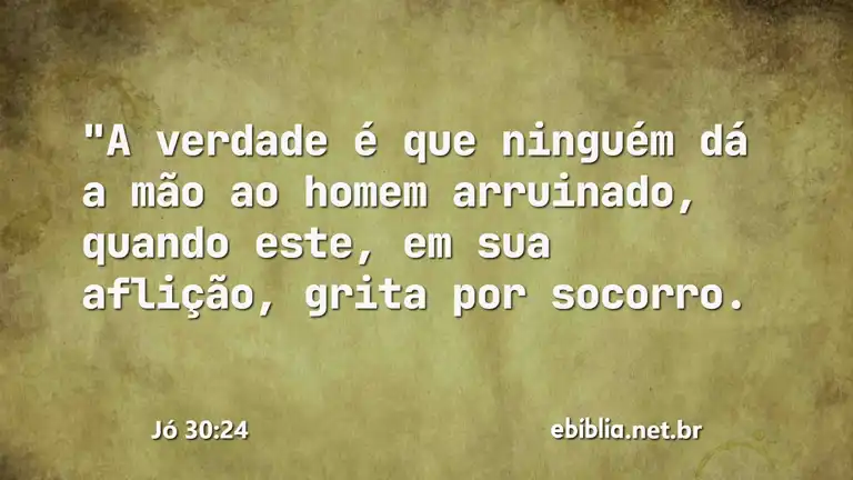 Jó 30:24