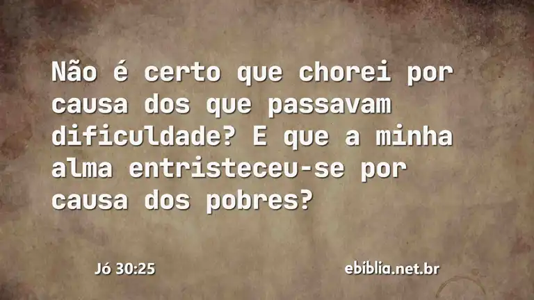 Jó 30:25