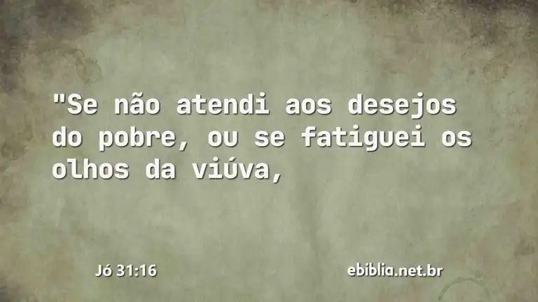 Jó 31:16